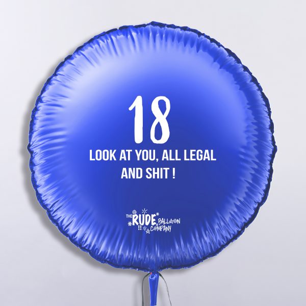18" Rude Balloon 18 Look at you all Legal - Blue