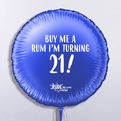 18" Rude Balloon 21 Buy Me A Rum- Blue