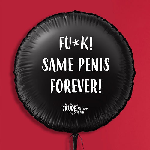 18" Rude Balloon F##k same Penis Forever! - Black