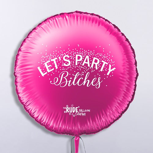 18" Rude Balloon Lets Party B#####s - Pink